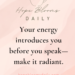 your energy introduces you before you speak