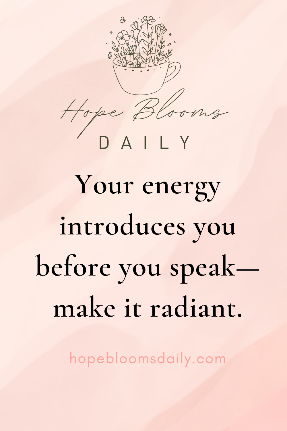 your energy introduces you before you speak