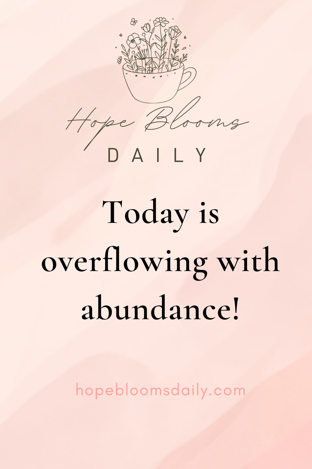 Today is overflowing with abundance!