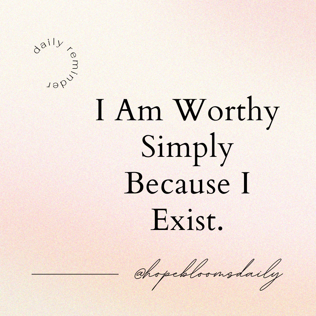 I Am Worthy 