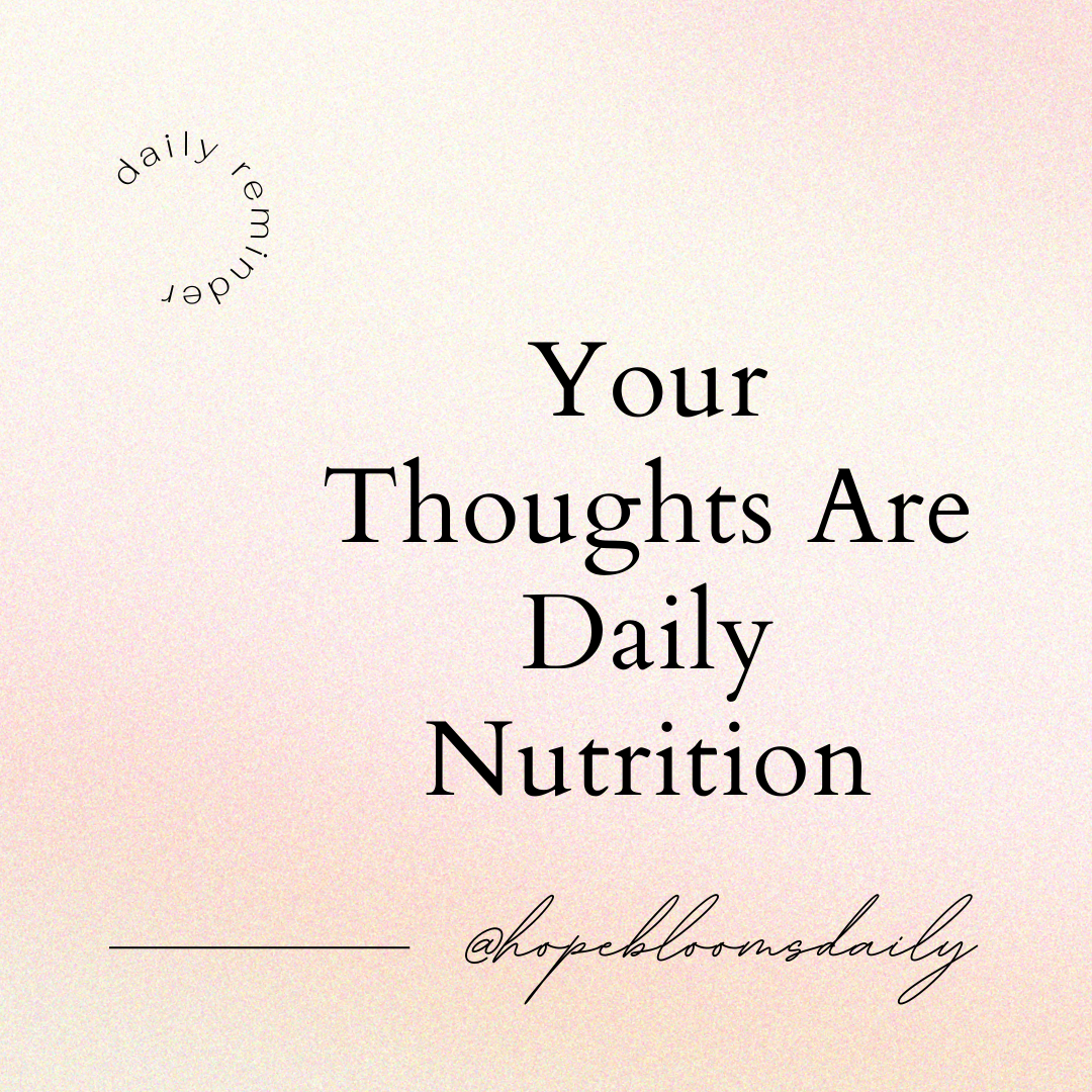 Your Thoughts Are Daily Nutrition