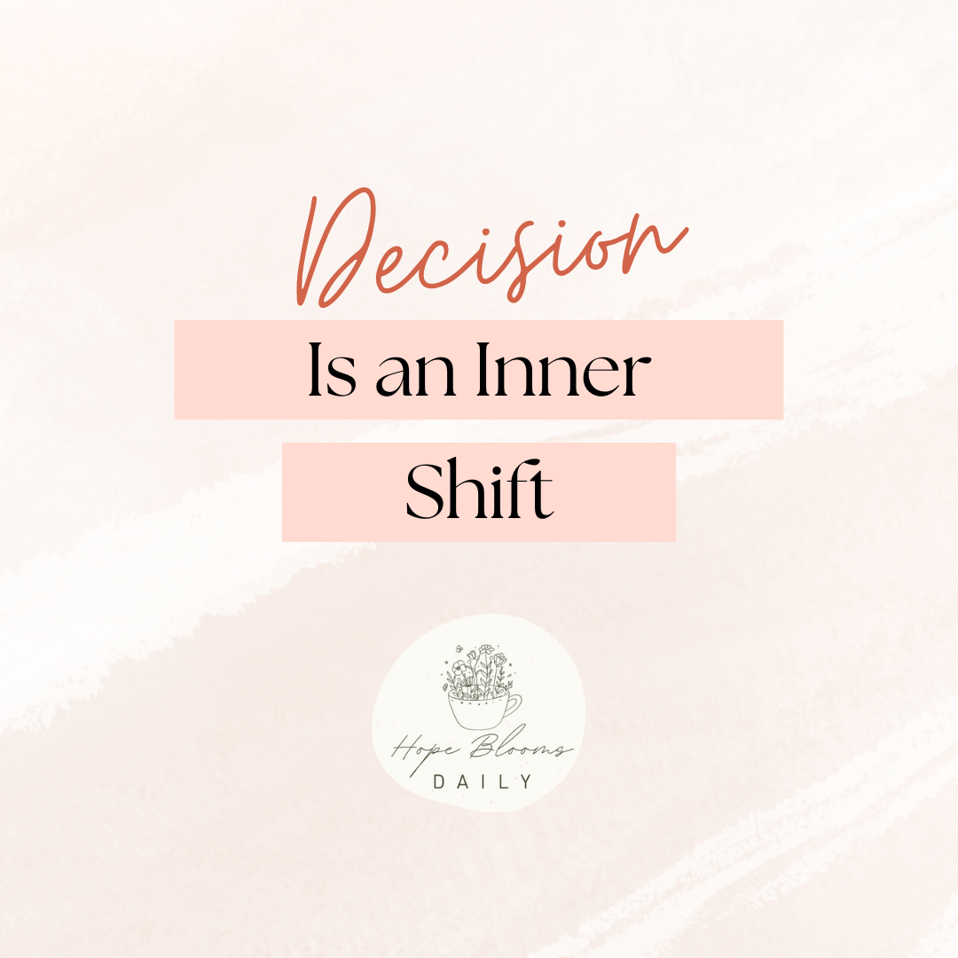 Decision is an inner shift