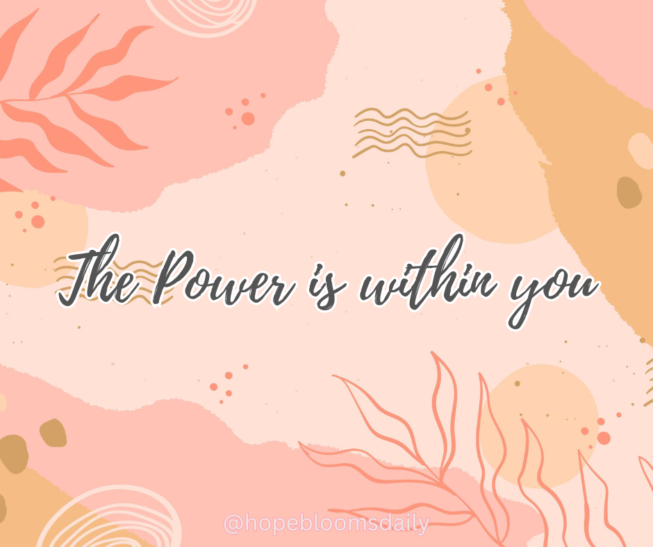 The Power is Within you