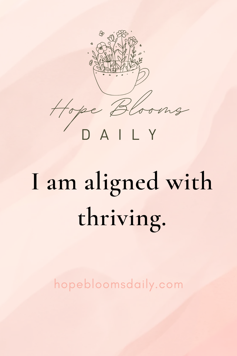 I am aligned with thriving.