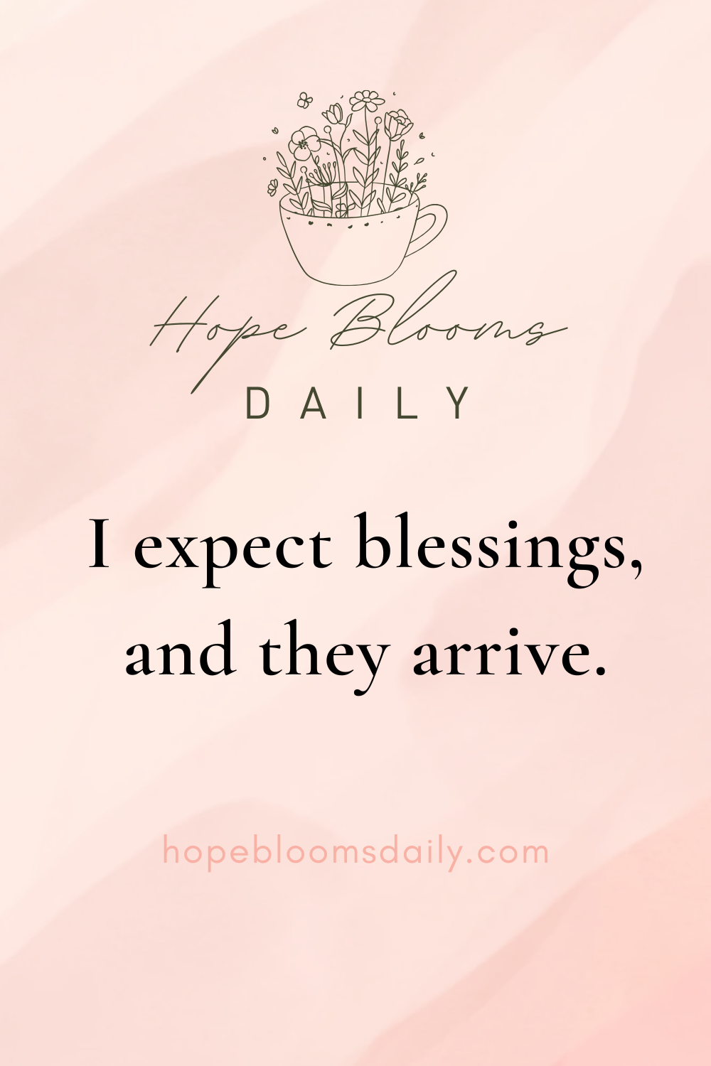 I Expect Blessings, and They Arrive