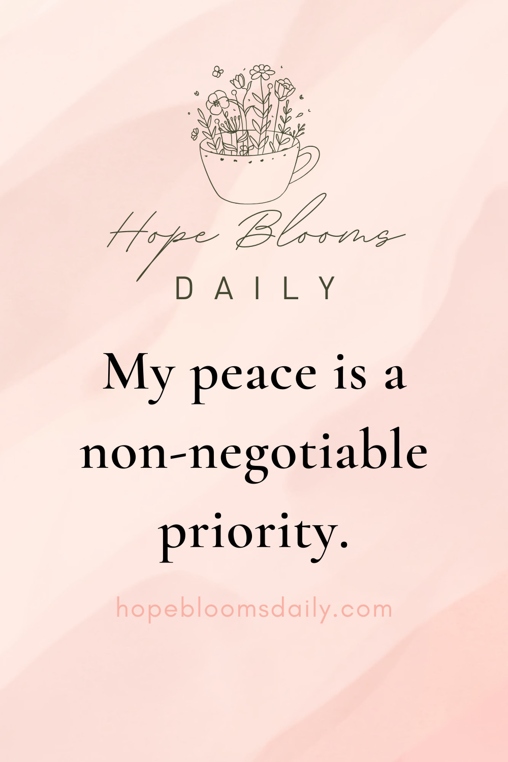 My peace is a non-negotiable priority.