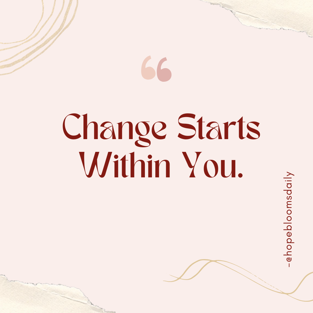 Change Starts Within You