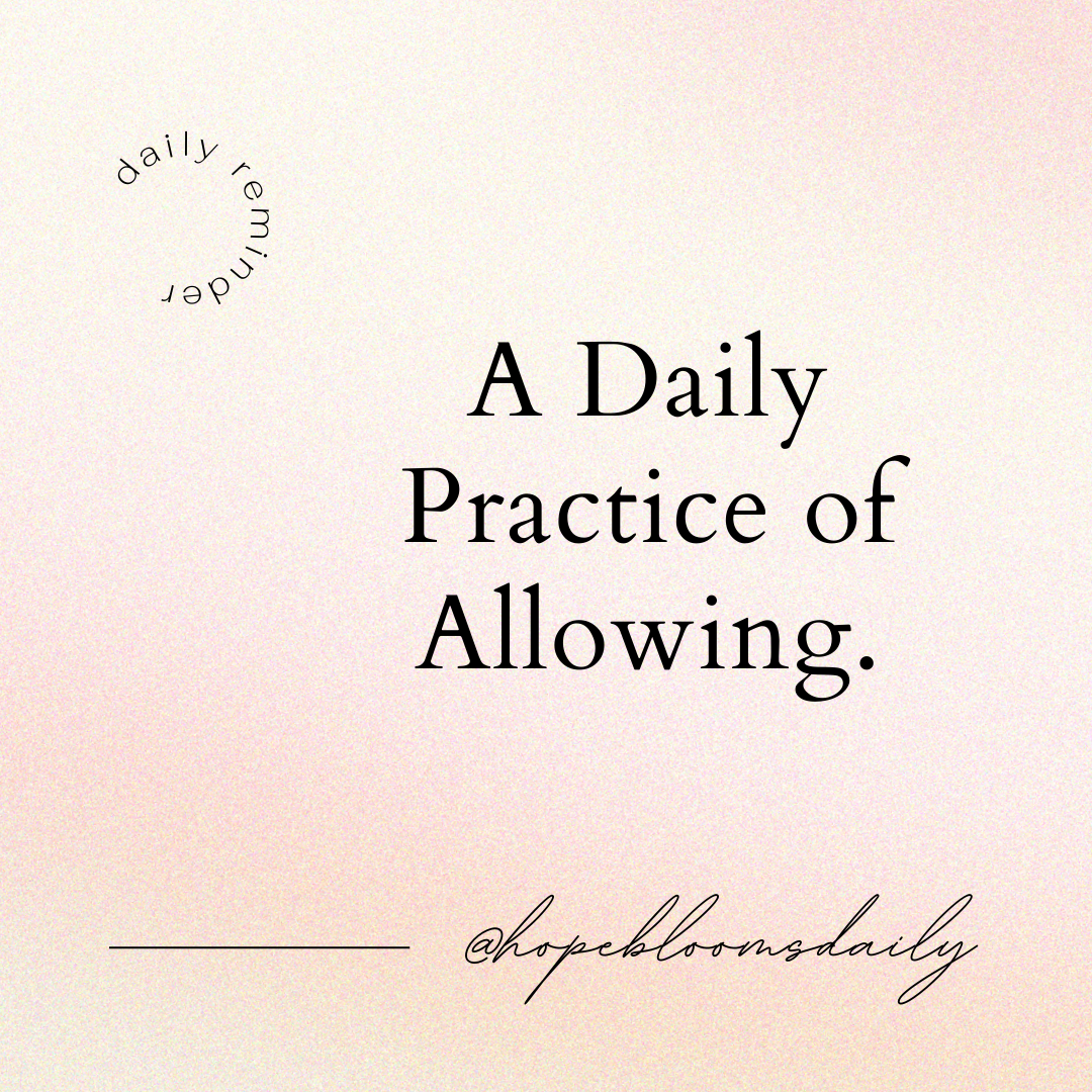 A Daily Practice of Allowing
