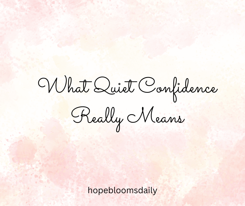 What Quiet Confidence Really Means