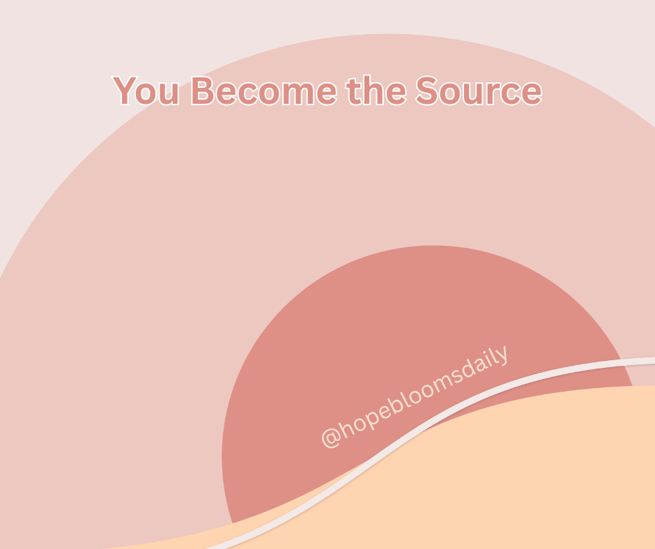 You Become the Source