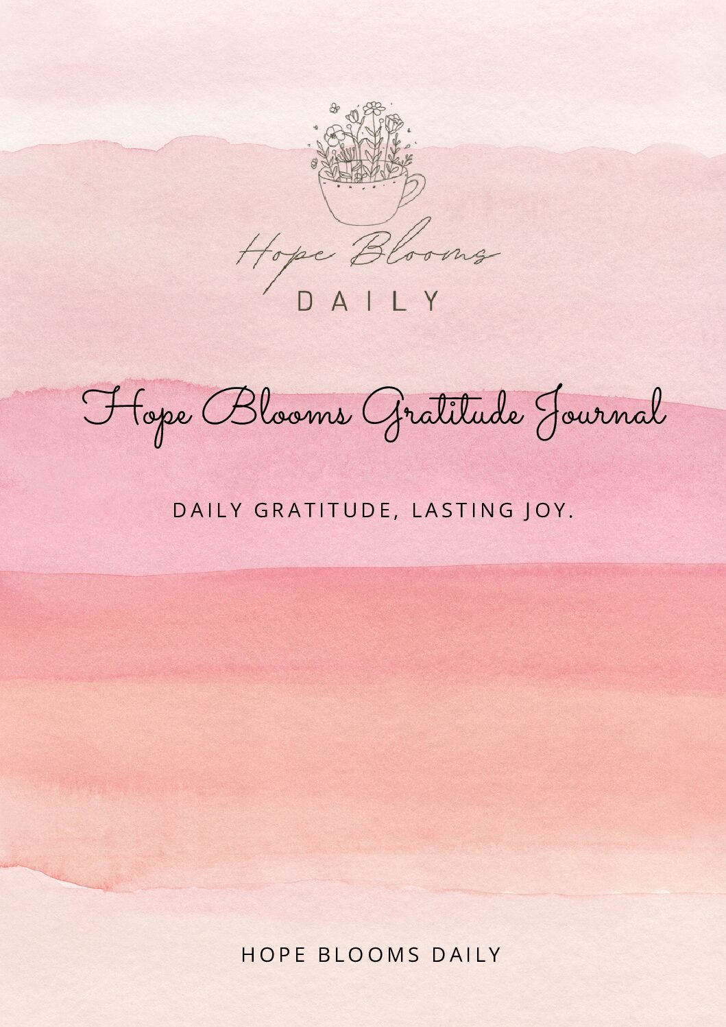 Hope Blooms Daily Gratitude Journal
