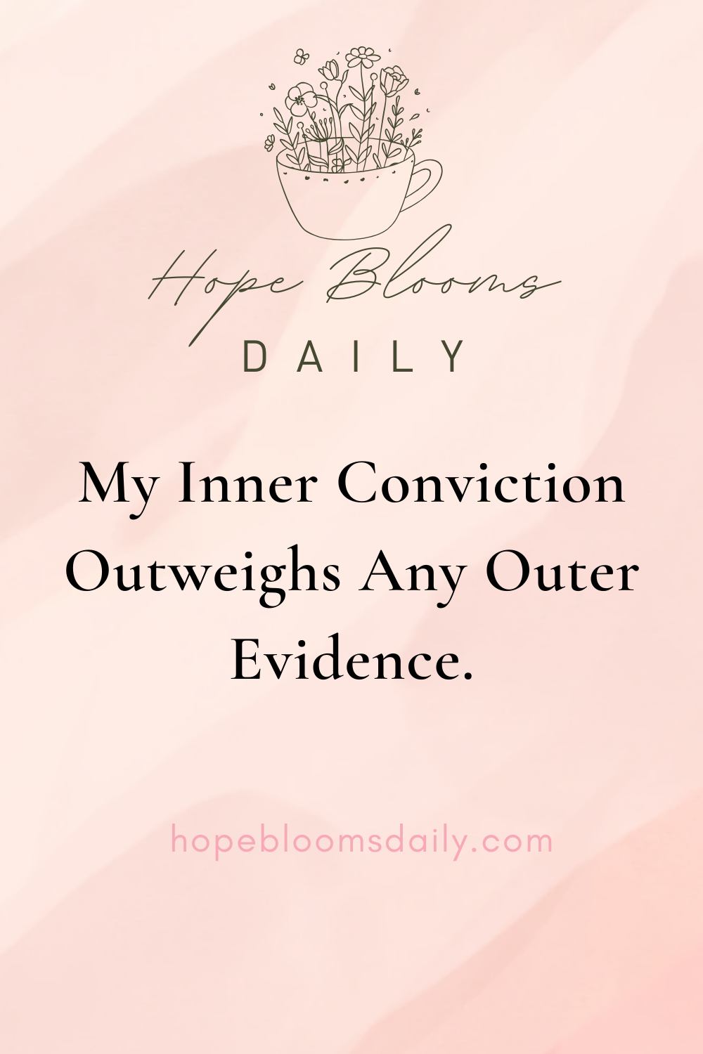 My Inner Conviction Outweighs Any Outer Evidence