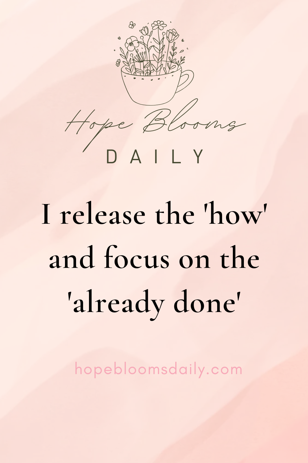 I Release the “How” and Focus on the “Already Done”