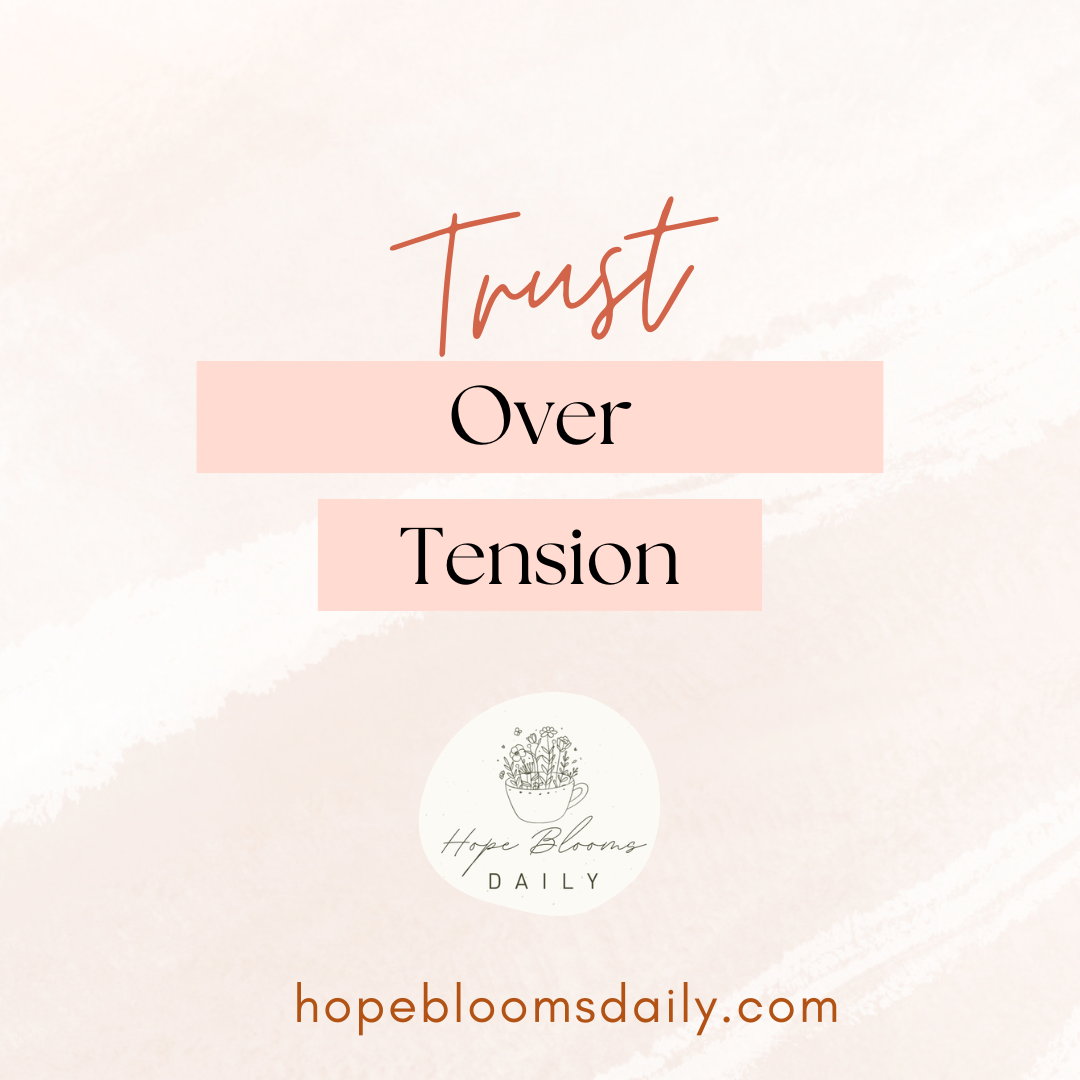 Trust Over Tension