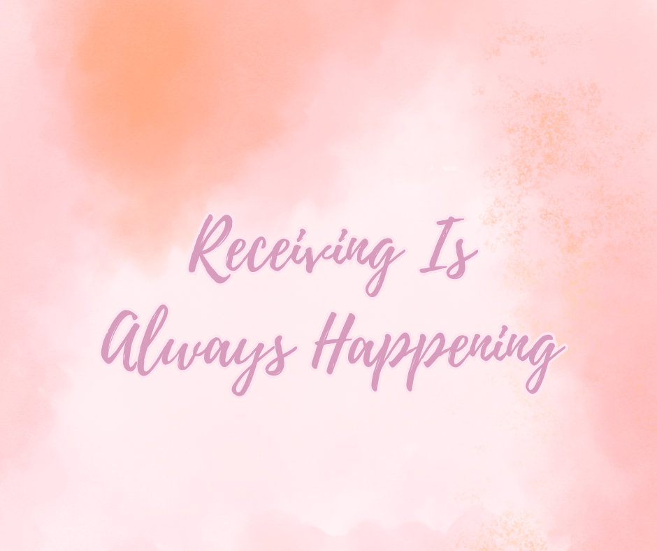 Receiving Is Always Happening