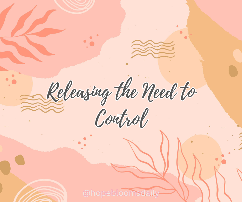 Releasing the Need to Control